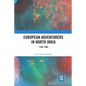 European Adventurers in North India: 1750-1803 - Paperback