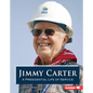 Jimmy Carter: A Presidential Life of Service - Library Binding