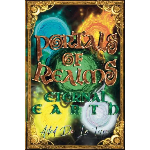 Portals Of Realms - Eternal Earth - Paperback