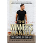 The Winner's Manual: Take Control of Your Life - Paperback