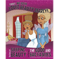 Truly, We Both Loved Beauty Dearly!: The Story of Sleeping Beauty as Told by the Good and Bad Fairies - Paperback