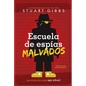Escuela de Espías Malvados (Evil Spy School) - Hardcover