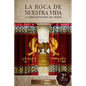 La Roca de Nuestra Vida: La Obra Expiatoria del Mesías - Paperback