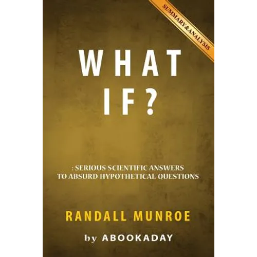 What If?: by Randall Munroe - Includes Analysis of What If - Paperback
