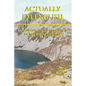 Actually, I'm English: rediscovering my homeland on foot and by motorbike - Paperback