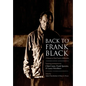 Back to Frank Black - Hardcover
