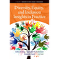 Diversity, Equity, and Inclusion Insights in Practice - Paperback