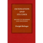 Intonation and Its Uses: Melody in Grammar and Discourse - Hardcover