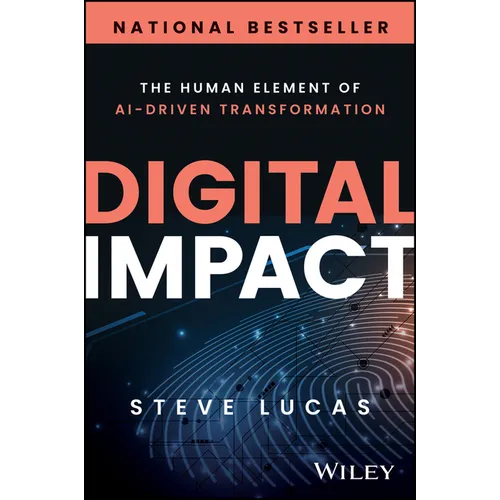 Digital Impact: The Human Element of Ai-Driven Transformation - Hardcover