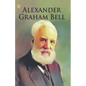 Great Scientists of the World: Alexander Graham Bell - Paperback