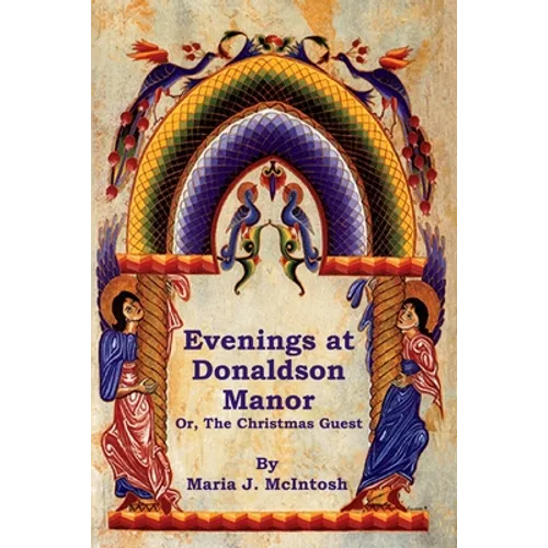 Evenings at Donaldson Manor Or, The Christmas Guest - Paperback
