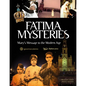 Fatima Mysteries: Mary's Message to the Modern Age - Hardcover