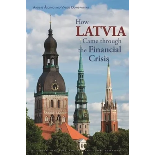 How Latvia Came Through the Financial Crisis - Paperback