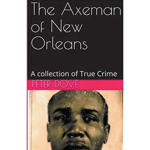 The Axeman of New Orleans - Paperback