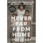 Never Far from Home: My Journey from Brooklyn to Hip Hop, Microsoft, and the Law - Hardcover