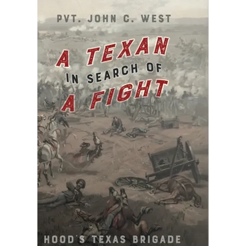 A Texan In Search of A Fight - Hardcover