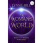 A Woman's World: Book 1 - Hardcover