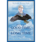 Here For a Good Time, Not a Long Time Don't Ignore the Signs The Tucker Westfall Story - Paperback
