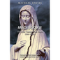 Medjugorje: The First Twenty-One Years (1981-2002): A Source-Based Contribution to the Definitive History - Paperback