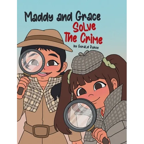 Maddy and Grace Solve the Crime - Hardcover