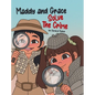 Maddy and Grace Solve the Crime - Hardcover