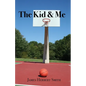 The Kid & Me - Paperback