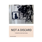 Not A Discard - Paperback