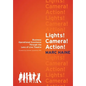 Lights! Camera! Action!: Business Operational Excellence Through the Lens of Live Theatre - Hardcover