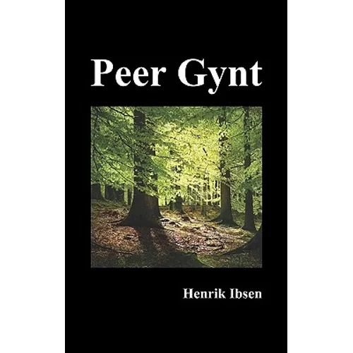 Peer Gynt - Hardcover
