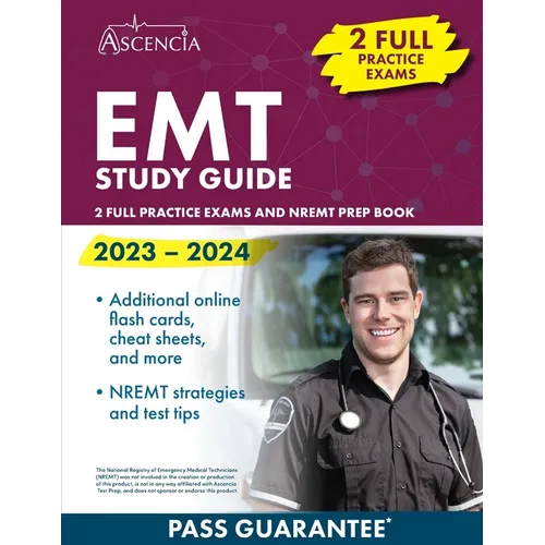 EMT Study Guide 2023-2024: 2 Full Practice Exams and NREMT Prep Book - Paperback