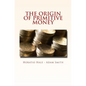 The Origin of Primitive Money: (with illustrations) - Paperback