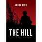 The Hill: A Memoir of War in Helmand Province - Hardcover