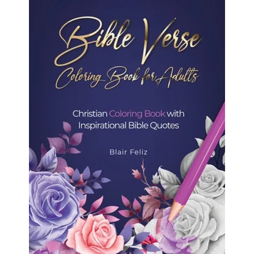 Bible Verse Coloring Book for Adults: Christian Coloring Book with Inspirational Bible Quotes - Paperback