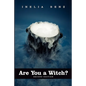 Are You a Witch? - Paperback