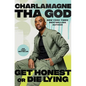 Get Honest or Die Lying: Why Small Talk Sucks - Paperback