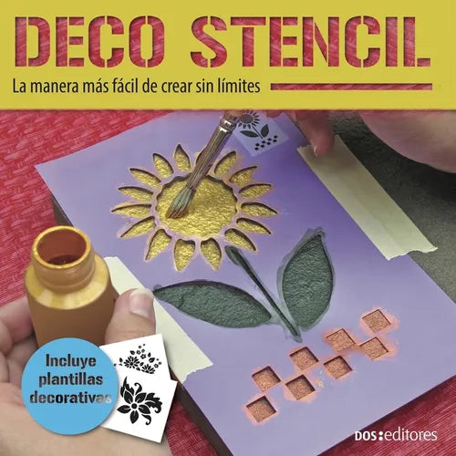 Deco Stencil: la manera más fácil de crear sin límites - Paperback