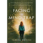Facing the Mind Trap - Paperback
