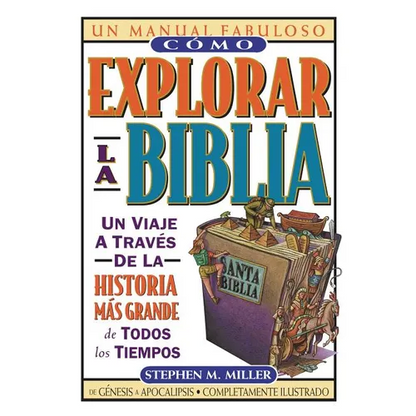 The C��mo Explorar La Biblia - Paperback