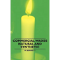 Commercial Waxes - Natural and Synthetic - Paperback