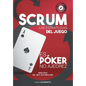 Scrum Las Estrategias del Juego: Es Póker, No Ajedrez - Hardcover