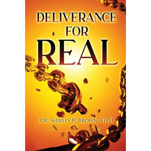 Deliverance For Real - Paperback
