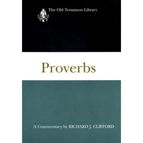 Proverbs: A Commentary - Hardcover