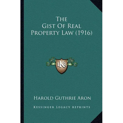 The Gist Of Real Property Law (1916) - Paperback