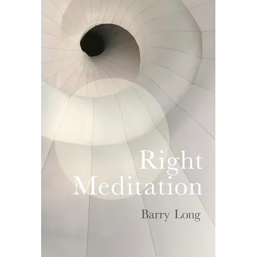 Right Meditation: Five Steps to Reality - Hardcover