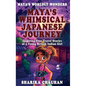 Maya's Worldly Wonders: Maya's Whimsical Japanese Journey - Hardcover