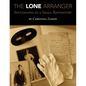 The Lone Arranger: Succeeding in a Small Repository - Paperback
