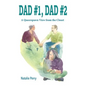 Dad #1, Dad #2: A Queerspawn View from the Closet - Paperback