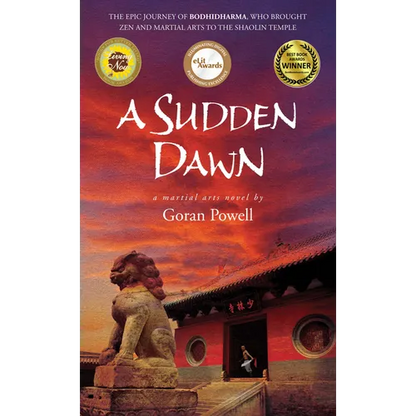 A Sudden Dawn: A Martial Arts Novel - Paperback