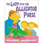 The Lady with the Alligator Purse - Board Book