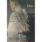 Elsa: a historical novel about love, survival, and making choices in a Canadian mining town - Paperback